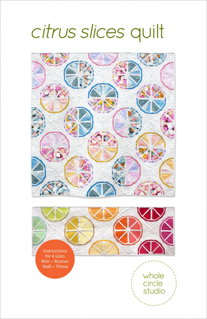Citrus Slices Quilt Pattern - Whole Circle Studio