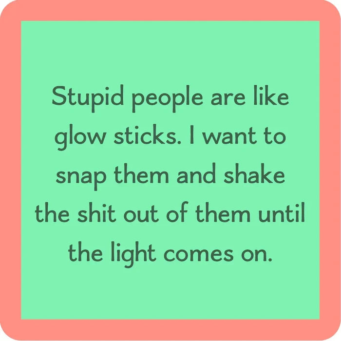 stupid people