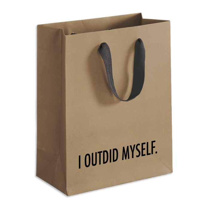 Outdid Myself - Gift Bag