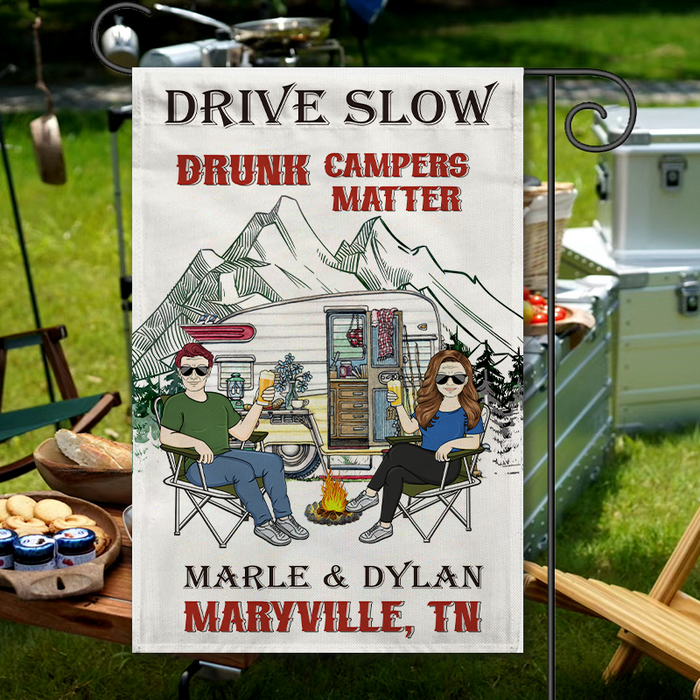 Personalized Flag - Drive Slow Drunk Campers Matter