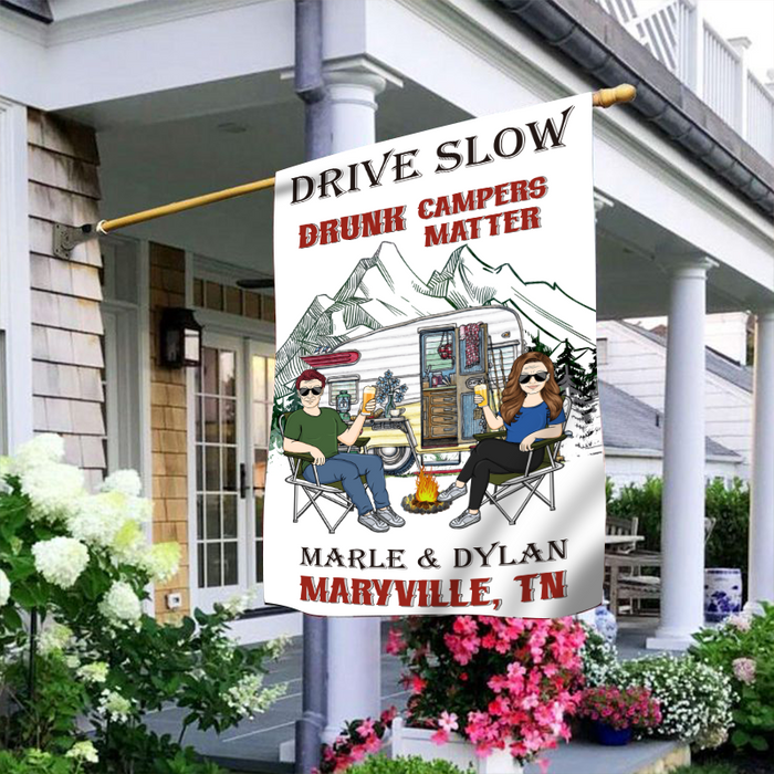 Personalized Flag - Drive Slow Drunk Campers Matter