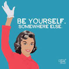 Be Yourself