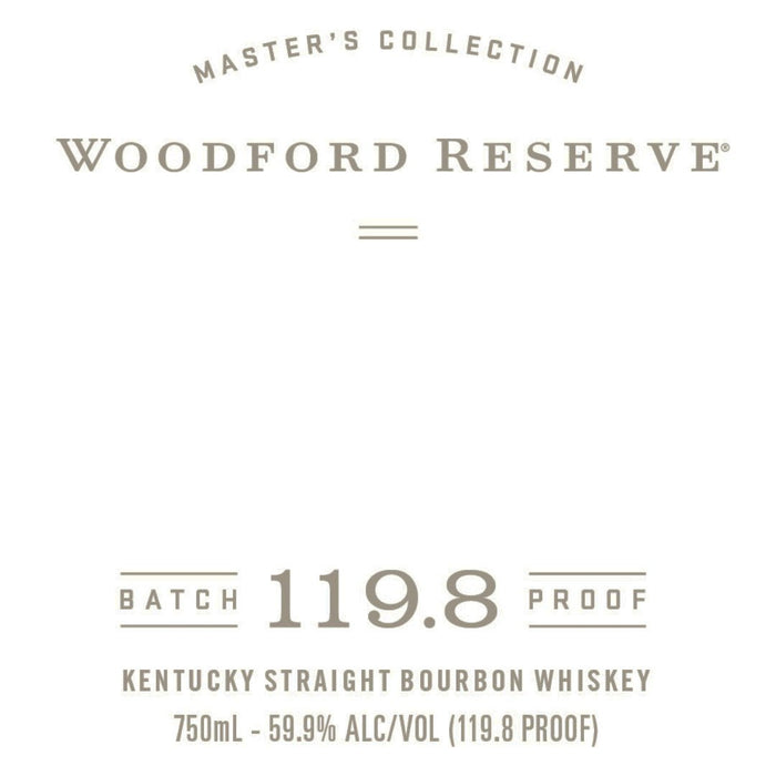 Woodford Reserve Batch Proof 119.8 Kentucky Straight Bourbon Whiskey Woodford Reserve